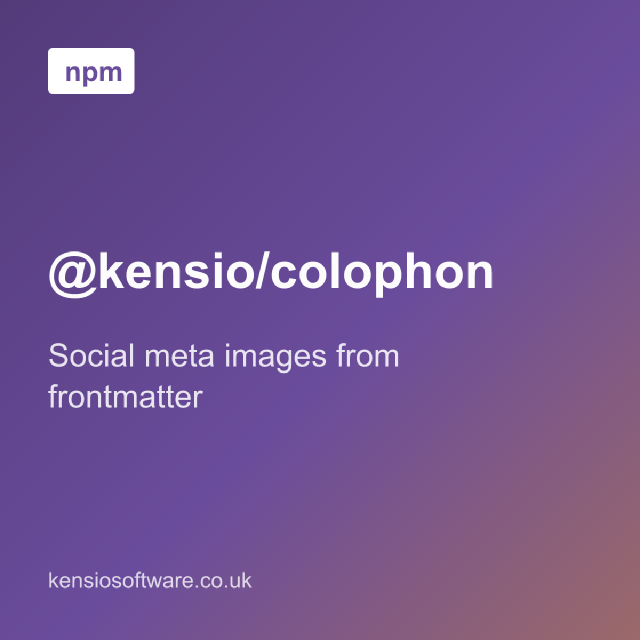 @kensio/colophon social meta image npm package