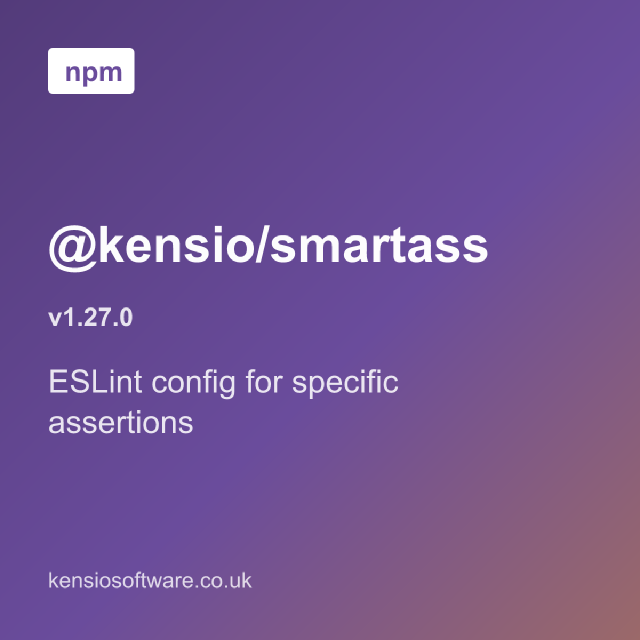 @kensio/smartass assertions ESLint config rules